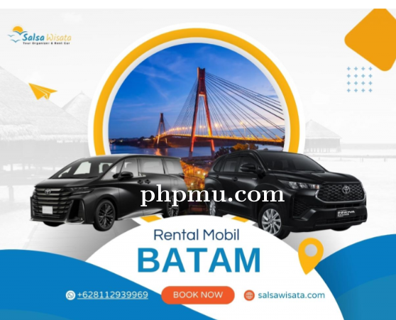 Alasan Mengapa Anda Perlu Memilih Rental Mobil Batam Terbaik