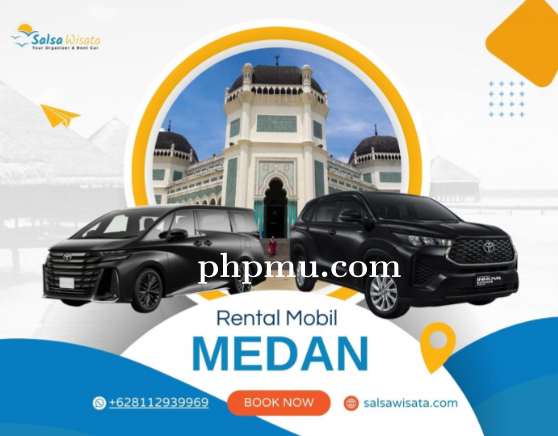 Sewa Mobil Medan: Tips Memilih Vendor Terpercaya dan Profesional